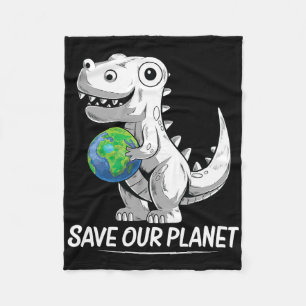 Save Our Planet Earth Day Trex Environment Kidstod Fleece Blanket