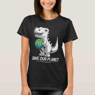 Save Our Planet Earth Day Trex Environment Kidstod T-Shirt
