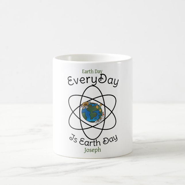 save our planet, every day is earth day, custom  coffee mug (Center)