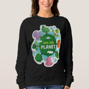 Save Our Planet Green Energy Healthy Environment E Sweatshirt
