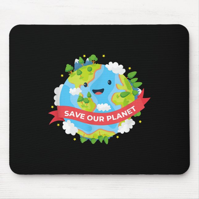 Save Our Planet Mother Earth Environmental Protect Mouse Pad (Front)