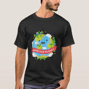 Save Our Planet Mother Earth Environmental Protect T-Shirt