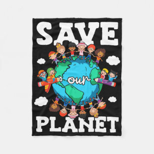 Save Our Planet Nature Advocacy Awareness Earth Da Fleece Blanket