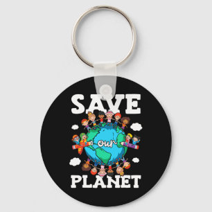 Save Our Planet Nature Advocacy Awareness Earth Da Key Ring