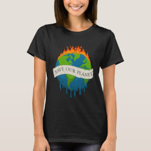 Save Our Planet Save Our Home Earth Day 1 T-Shirt
