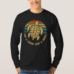 Save Our Planet Skip A Straw Save A Turtle Retro S T-Shirt