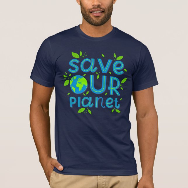 Save Our Planet T-Shirt (Front)