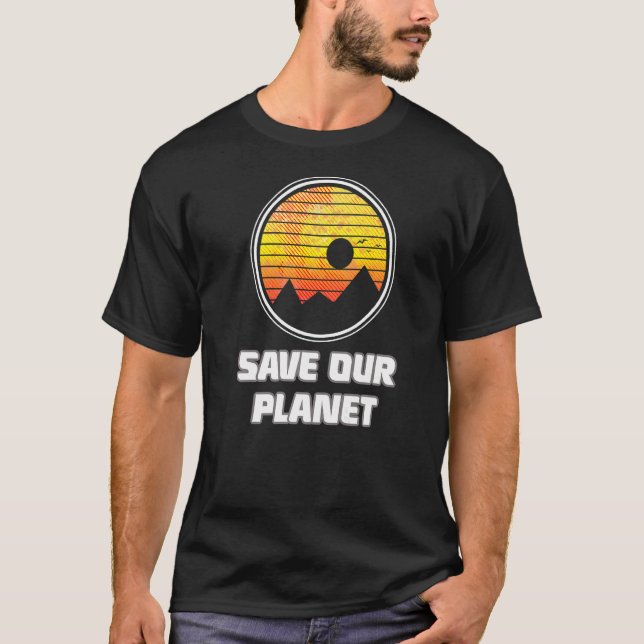 Save Our Planet T-Shirt (Front)