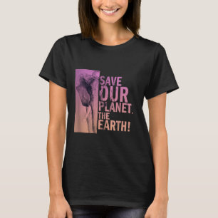Save Our Planet The Earth Elephant Environmental P T-Shirt