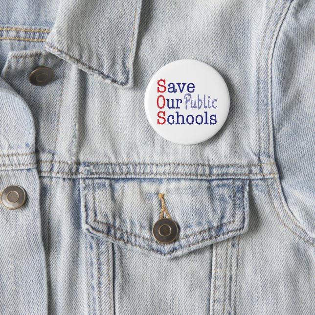 Save Our Public Schools SOS 6 Cm Round Badge (In Situ)
