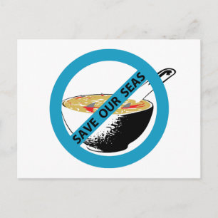 SAVE OUR SEAS ban shark fin soup Postcard