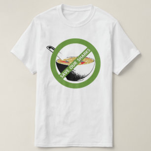 SAVE OUR SHARKS ban shark fin soup T-Shirt