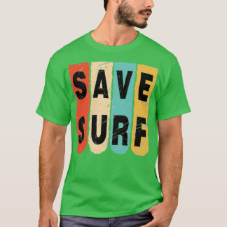 save our surf 3 T-Shirt