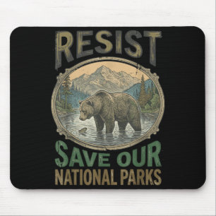 Save Our US National Parks Resist Preserve Protect Mouse Pad