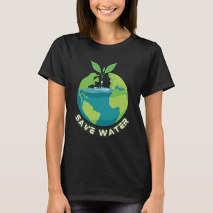 Save Our Waters - Earth Day Clean Water Conservati T-Shirt