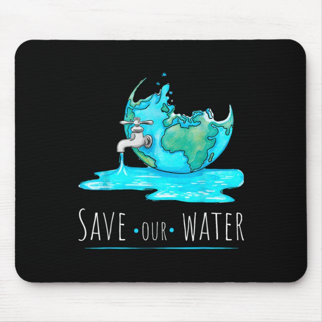 Save Our Waters Earth Day Clean Water Conservation Mouse Pad (Front)