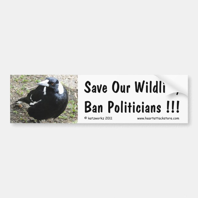 Save our wildlife, ban politicians... bumper sticker (Front)