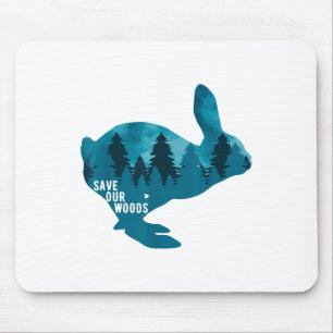 Save Our Woods Environmental Protection Rabbit Nat Mouse Pad