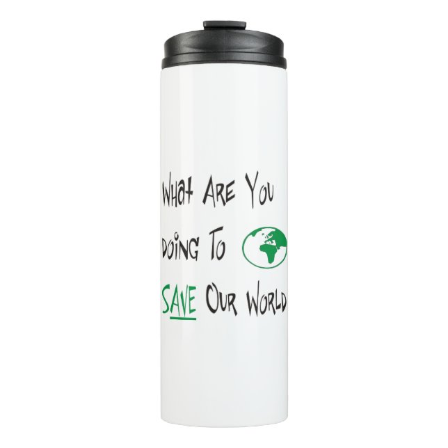 Save our World Thermal Tumbler (Front)