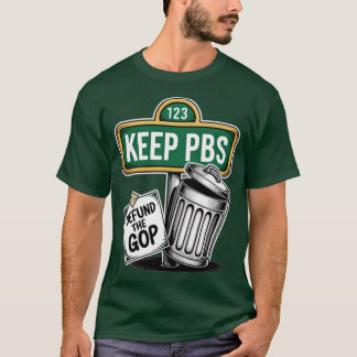 Save PBS (3) T-Shirt