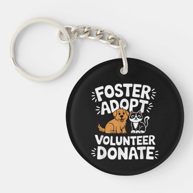 Save Pet Foster Adopt Volunteer Donate Dog and Cat Key Ring (Front)