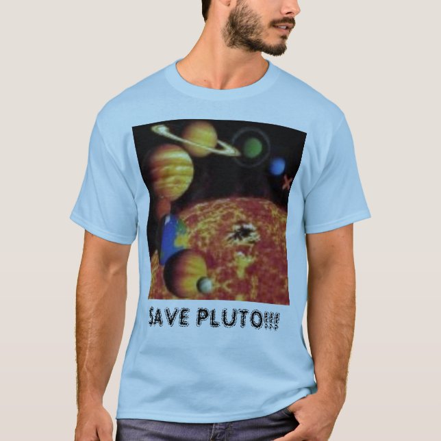 SAVE PLUTO!!! T-Shirt (Front)