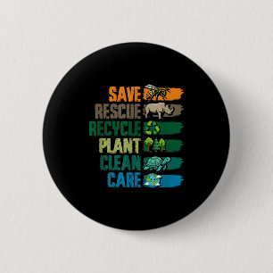 Save rescue recycle plant clean care earth day 6 cm round badge