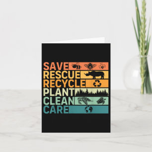 Save Rescue Recycle Plant Clean Care Earth Day Ani Card
