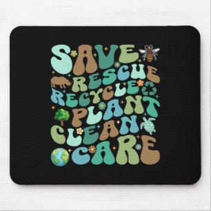 Save Rescue Recycle Plant Clean Care Funny Earth D Mouse Pad