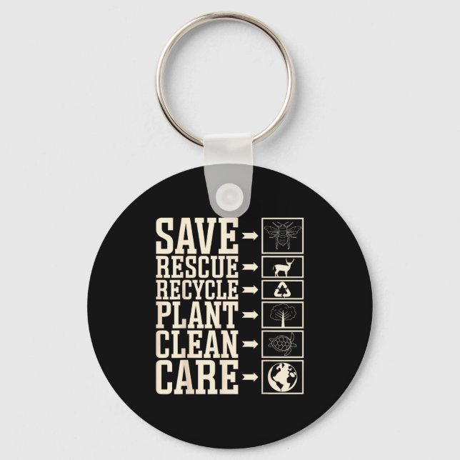 Save Rescue Recycle Plant Clean Care  Key Ring (Front)