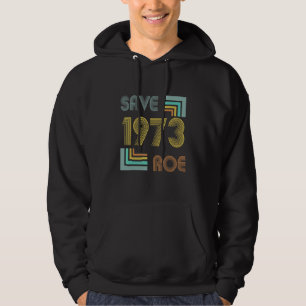 Save Roe V Wade 1973 Pro Choice Protest Feminist V Hoodie