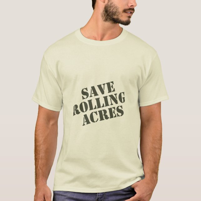 Save Rolling Acres - Army Green T-Shirt (Front)