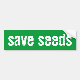 "Save Seeds" Bumper Sticker