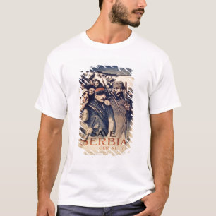 'Save Serbia Our Ally', poster, 1915 (litho) T-Shirt