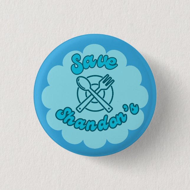 SAVE SHANDON'S - Rob's Diner - The Crossing  3 Cm Round Badge (Front)