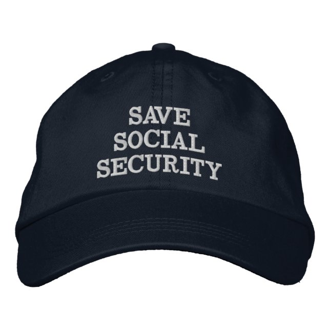 SAVE SOCIAL SECURITY EMBROIDERED HAT (Front)