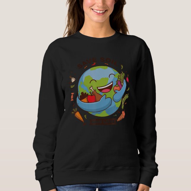 Save Soil Save Lives Support Save Soil Movement Cu Sweatshirt (Front)