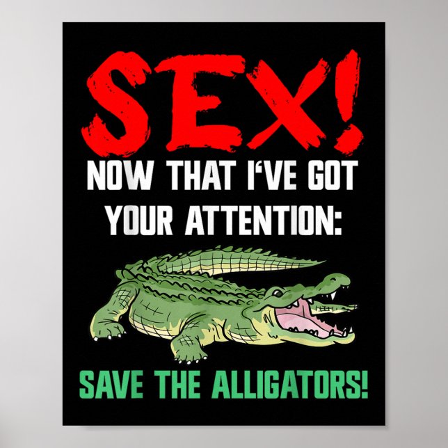 Save The Alligators - Animal Welfare For Crocodile Poster (Front)