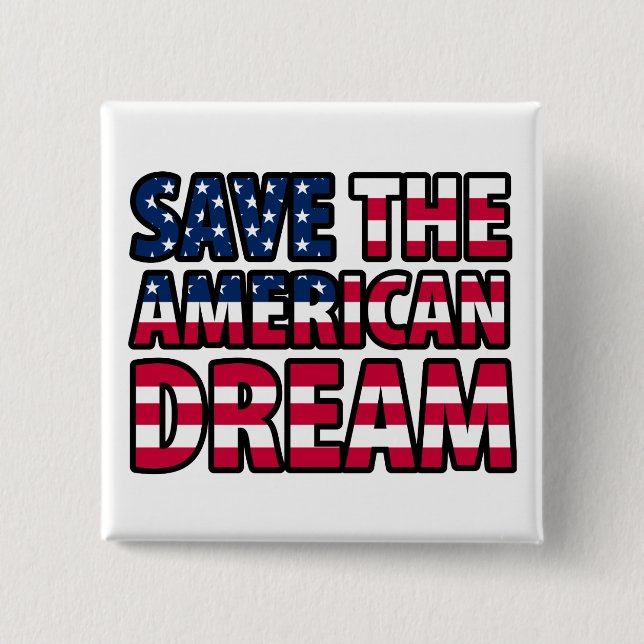 Save the American Dream 15 Cm Square Badge (Front)