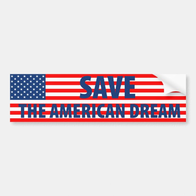 Save the American Dream Bumper Sticker (Front)