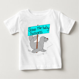 Save The Baby Humans Baby Shirt