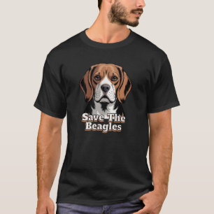 Save the Beagles   Dog Lovers T-Shirt