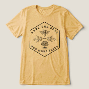  Save The Bees And Hug More Trees Tri-Blend Shirt