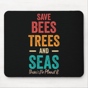 Save The Bees And Seas Earth Day Save Out Planet Mouse Pad