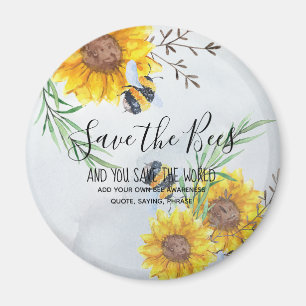 Save The Bees And You Save The World Personalised Magnet