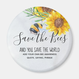 Save The Bees And You Save The World Personalised Magnet
