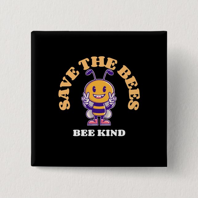 Save The Bees Be Kind 15 Cm Square Badge (Front)