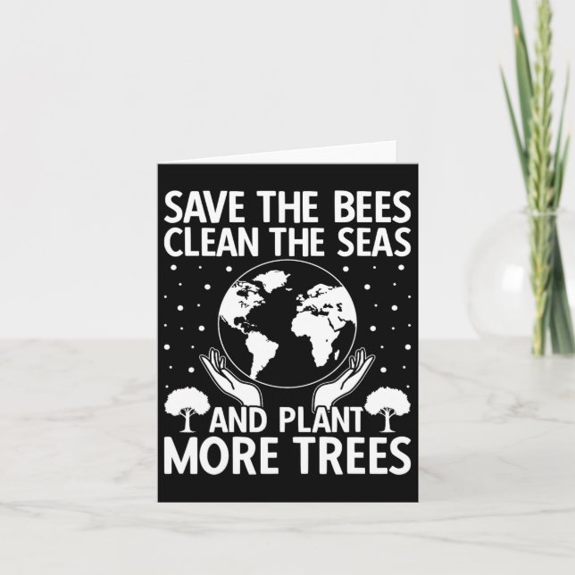 Save The Bees Clean The Seas Plant More Trees Eart Card (Front)