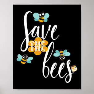 Save The Bees Earth Lover Planet Beekeeper Beekeep Poster
