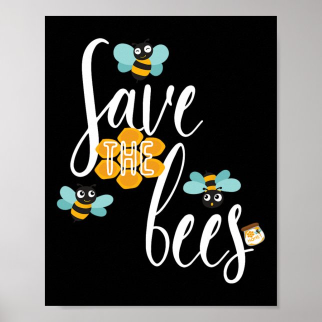Save The Bees Earth Lover Planet Beekeeper Beekeep Poster (Front)